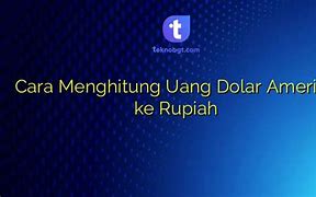 Apk Penghasil Uang Miliaran Dolar Amerika Ke Rupiah