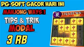 Pg Soft Gacor Hari Ini 🀄 Tips Bermain Mahjong Ways 🀄 Modal Receh Mahjong